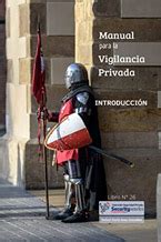 Manual para la Vigilancia Privada Biblioteca de Segurança