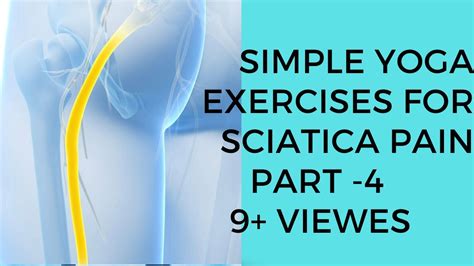 Simple Yoga Exercises For Sciatica Pain Part 4 Yogilalitbisht Youtube