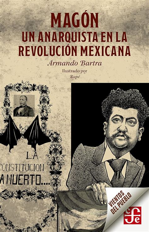 Amazon Mag N Un Anarquista En La Revoluci N Mexicana Spanish