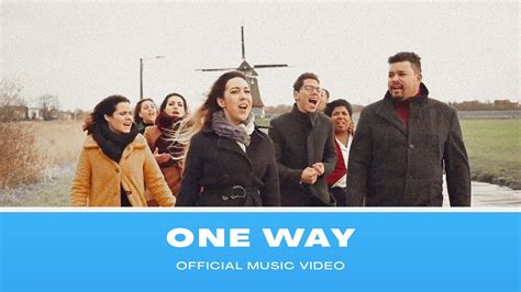 One Way Official Music Video One Way Worshipers Youtube