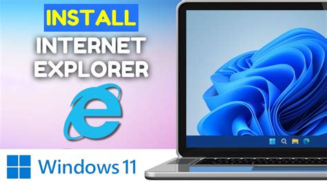 How To Install Internet Explorer In Windows Quick Guide