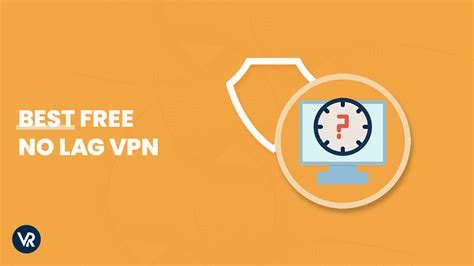 Best Free No Lag VPN In USA In 2024 Top Picks