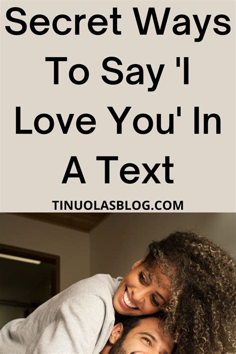 Secret Ways To Say I Love You In A Text Love You Messages Love