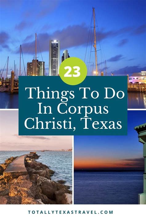 23 Fabulous Things To Do In Corpus Christi Texas Artofit