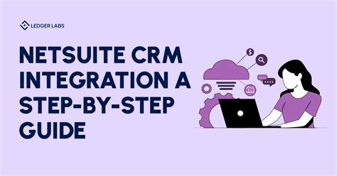 Netsuite Crm Integration A Step By Step Guide