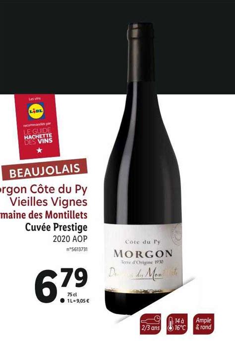 Promo Morgon C Te Du Py Vieilles Vignes Domaine Des Montillets Cuv E