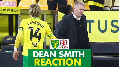 Dean Smith Reaction Norwich City 1 2 Middlesbrough The Pink Un