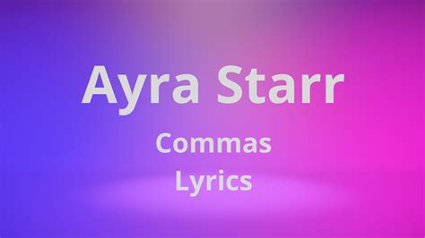 Ayra Starr Commas Lyrics YouTube