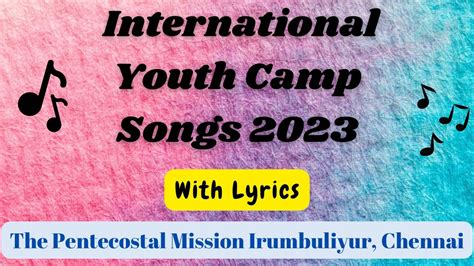 Youth Camp Songs Tpm Chennai Youth Camp Tpm International Youth