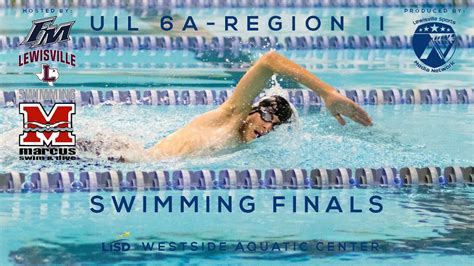 Uil 6a Region Ii Swimming Pm Finals Lisd Westside Aquatic Center