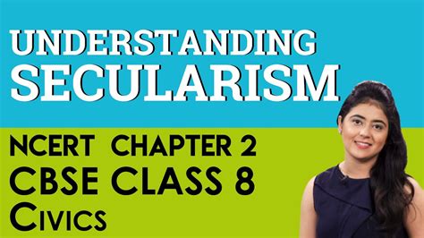 Chapter 2 Understanding Secularism Civics Cbse Ncert Class 8 Youtube