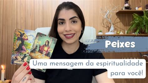 PEIXES Mensagem da espiritualidade para você YouTube