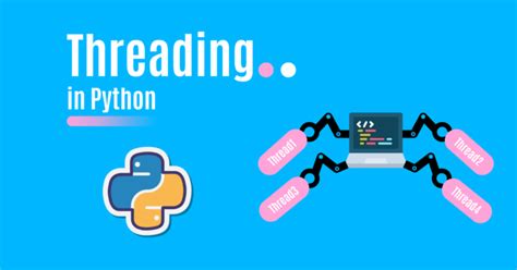 How To Use Threading Module To Create Threads In Python