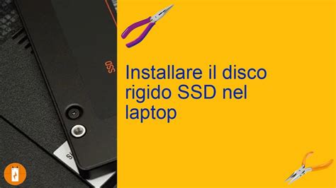 Upgrade Veloce Guida All Installazione Di Un SSD Nel Tuo Laptop YouTube