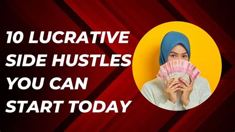 10 Lucrative Side Hustles You Can Start Today Youtube