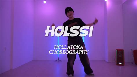 Holssi Iu Hollatoka Choreography Youtube