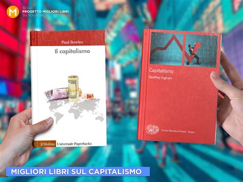 Migliori Libri Sul Capitalismo Da Leggere