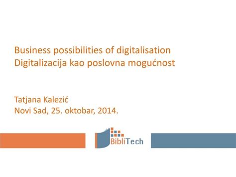 Digitalizacija Kao Poslovna Mogućnost Ppt