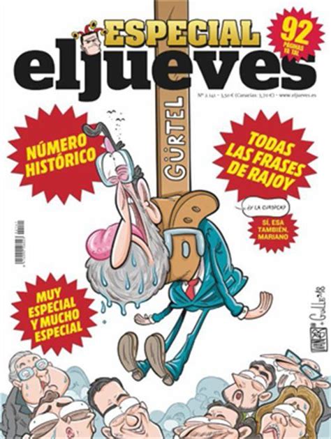 Especial Todas Las Frases De Rajoy Revista El Jueves C Mic