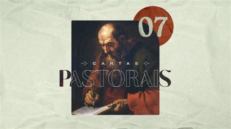 07 CARTAS PASTORAIS 1 Timóteo 3 8 16 Pr Rael Campos YouTube