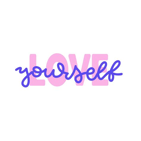 Love Yourself Lettering Phrase About Love Yourself Hand Written