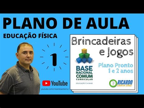 Plano De Aula Jogos E Brincadeiras Ano Descubra O Mundo Das Apostas