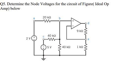 Solved Q Determine The Node Voltages For The Circuit O