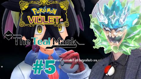 Pokemon Scarlet Violet DLC Part 1 Teal Mask Bölüm 5 YouTube