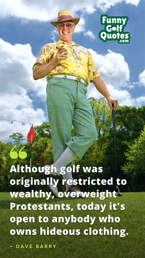 Golf is Open to Anybody Who Owns Hideous Clothing - Funny Golf Quotes ...