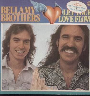 The Bellamy Brothers – Let Your Love Flow Lyrics | Genius Lyrics