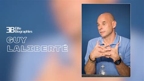 Guy Laliberté (Age, Career, Net Worth, & More) - EB