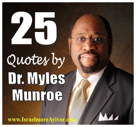 Myles Munroe Leadership Quotes. QuotesGram