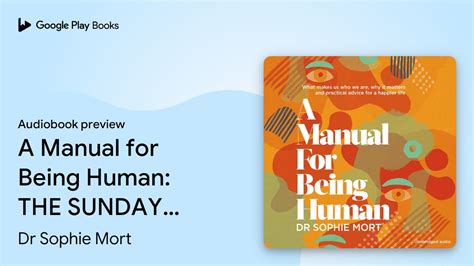 A Manual For Being Human The Sunday Times… By Dr Sophie Mort