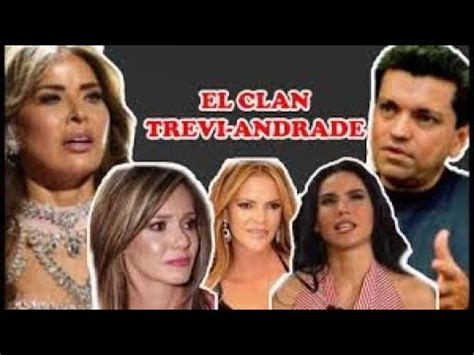 CLAN TREVI ANDRADE LA VERDAD OCULTA AÚN HAY MÁS YouTube