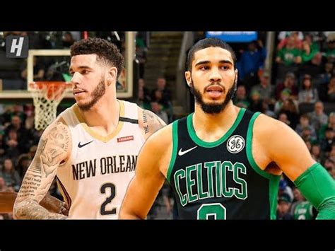 New Orleans Pelicans Vs Boston Celtics Full Game Highlights Youtube