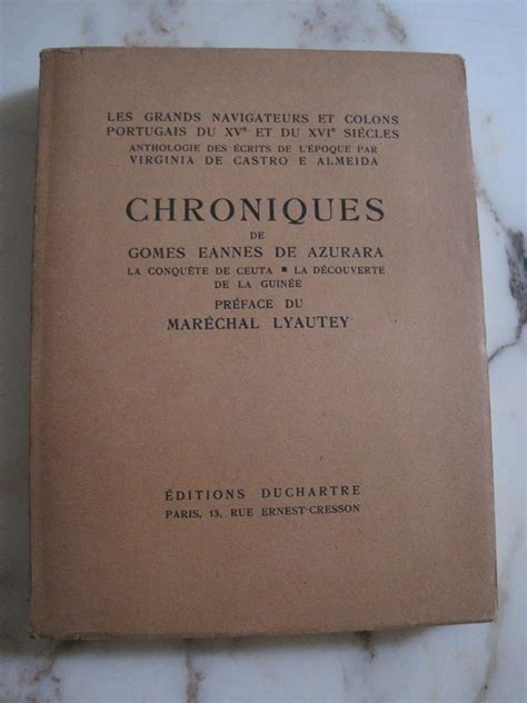 Amazon Fr Chroniques De Gomes Eannes De Azurara La Conqu Te De Ceuta