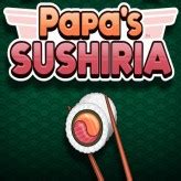 Papa’s Sushiria - Play Game Online