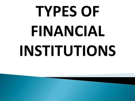 SOLUTION: Types of financial institutions - Studypool