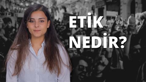 Etik Nedir Youtube