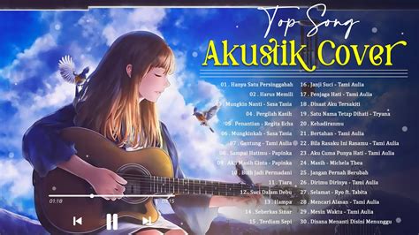 Lagu Cocok Untuk Cafe Lagu Akustik Paling Enak Didengar Top Hits