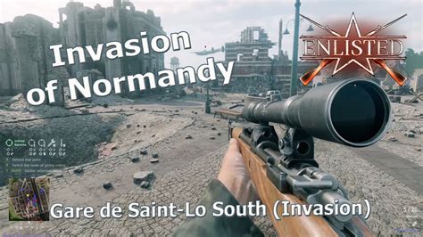 Enlisted Gare De Saint Lo South Invasion Invasion Of Normandy No