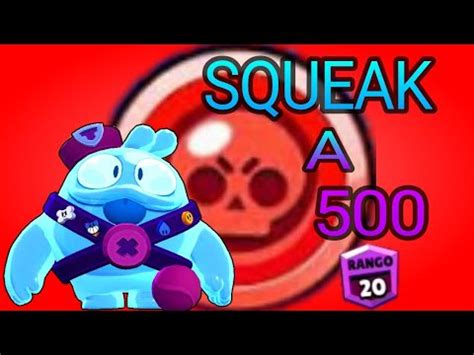 SQUEAK A Las 500 Copas Rango 20 YouTube