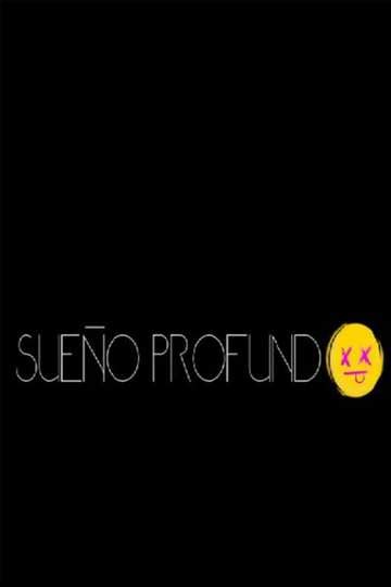 Sueño Profundo - Movie | Moviefone