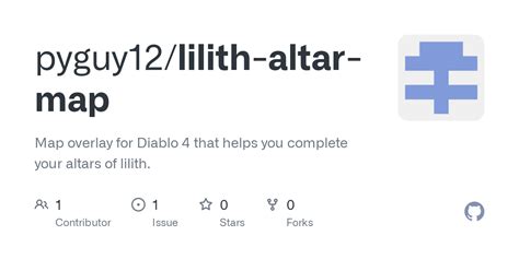 GitHub - pyguy12/lilith-altar-map: Map overlay for Diablo 4 that helps you complete your altars ...