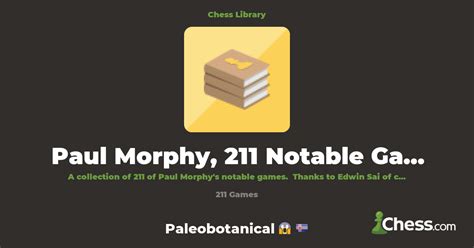 Paul Morphy, 211 Notable Games Collection | Library - Chess.com