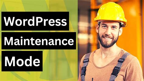 Wordpress Maintenance Mode Tutorial How To Enable Maintenance Mode In