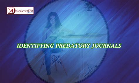 IDENTIFYING PREDATORY JOURNALS