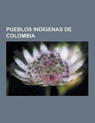 Pueblos Indigenas De Colombia Muiscas Cultura San Agustin Pijaos