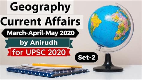 Geography Current Affairs Of March April May 2020 For UPSC 2020 Set 2