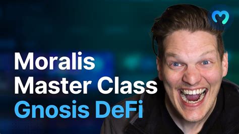 Moralis Masters Series Gnosis Defi Youtube